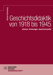 Cover von Geschichtsdidaktik von 1918 bis 1945