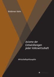 Cover von Axiome der Entwicklungen jeder Volkswirtschaft