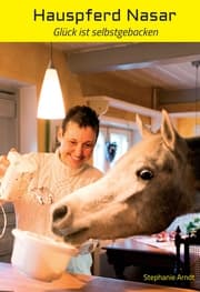 Cover von Hauspferd Nasar - Glück ist selbstgebacken