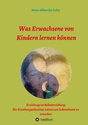 Cover von Was Erwachsene von Kindern lernen können