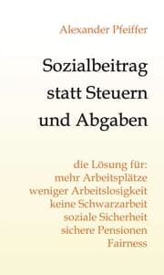 Cover von Sozialbeitrag statt Steuern und Abgaben