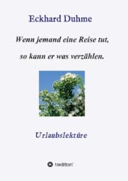 Cover von Wenn jemand eine Reise tut, so kann er was verzählen.