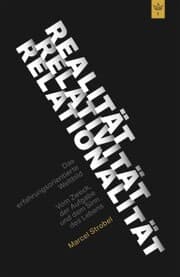 Cover von Realität Relativität Relationalität: Das erfahrungsorientierte Weltbild