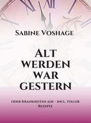 Cover von Alt werden war gestern