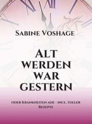 Cover von Alt werden war gestern