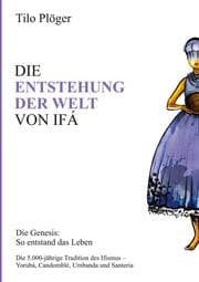 Cover von DIE ENTSTEHUNG DER WELT VON IFÁ