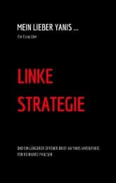 Cover von Mein lieber Yanis ... Ein Essay über Linke Strategie