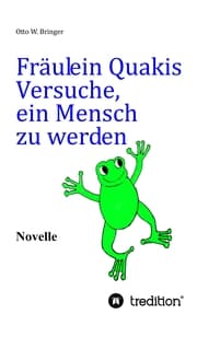 Cover von Fräulein Quakis Versuche, ein Mensch zu werden