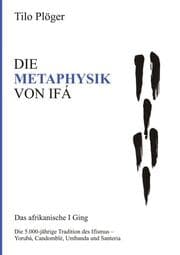 Cover von DIE METAPHYSIK VON IFÁ