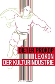 Cover von Lexikon der Kulturindustrie