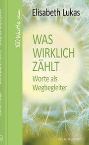 Cover von Was wirklich zählt - Worte als Wegbegleiter