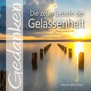 Cover von Die zehn Gebote der Gelassenheit