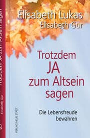 Cover von Trotzdem Ja zum Altsein sagen