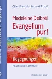 Cover von Madeleine Delbrêl - Evangelium pur!