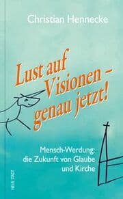 Cover von Lust auf Visionen - genau jetzt!