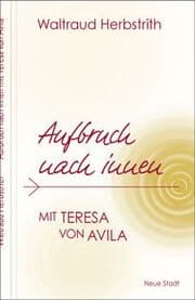 Cover von Aufbruch nach innen. Mit Teresa von Avila