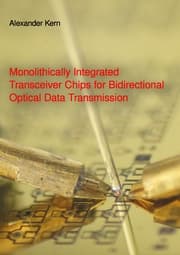 Cover von Monolithically Integrated Transceiver Chips for Bidirectional Optical Data Transmission