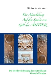 Cover von Der Muschelweg - Auf den Spuren von Gott der Mutter