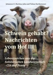 Cover von Schwein gehabt? Nachrichten vom Hof III