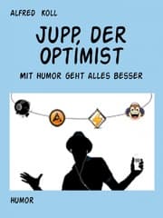 Cover von Jupp, ein unverbesserlicher Optimist