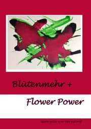 Cover von Blütenmehr + Flower Power