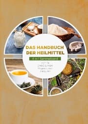 Cover von Das Handbuch der Heilmittel - 4 in 1 Sammelband: MCT-Öl - DMSO & MSM - Magnesiumöl - Jiaogulan
