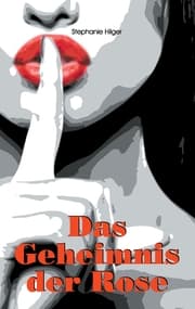 Cover von Das Geheimnis der Rose