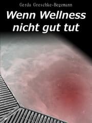 Cover von Wenn Wellness nicht gut tut