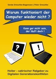 Cover von Warum funktioniert der Computer wieder nicht?