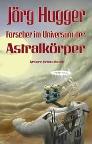 Cover von Forscher im Universum der Astralkörper
