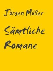 Cover von Sämtliche Romane