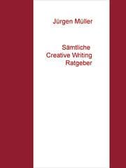 Cover von Sämtliche Creative Writing Ratgeber