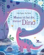 Cover von Mama ist bei dir, kleiner Dino