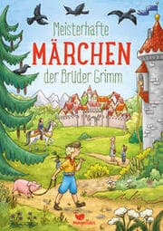 Cover von Meisterhafte Märchen der Brüder Grimm