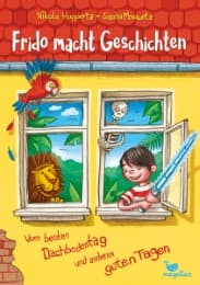 Cover von Frido macht Geschichten - Vom besten Dachbodentag und anderen guten Tagen