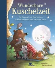 Cover von Wunderbare Kuschelzeit - Ein Hausbuch mit Geschichten, Liedern und Gedichten zur Guten Nacht