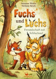 Cover von Fuchs und Luchs - Freundschaft mit Schluckauf