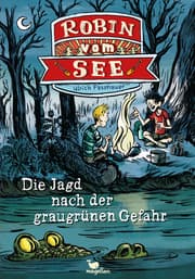 Cover von Robin vom See - Die Jagd nach der graugrünen Gefahr