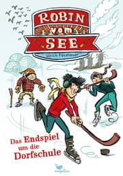 Cover von Robin vom See - Das Endspiel um die Dorfschule