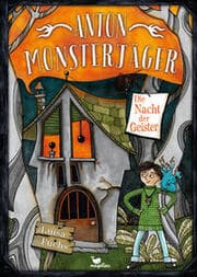 Cover von Anton Monsterjäger - Die Nacht der Geister