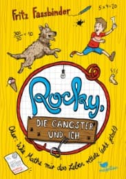 Cover von Rocky, die Gangster und ich oder wie Mathe mir das Leben rettete (echt jetzt!)