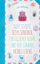 Cover von Acht Städte, sechs Senioren, ein falscher Name und der Sommer meines Lebens