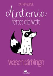 Cover von Antonia rettet die Welt - Waschbärbingo