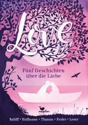 Cover von Love - Fünf Geschichten über die Liebe