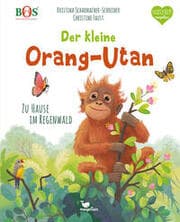 Cover von Der kleine Orang-Utan - Zu Hause im Regenwald