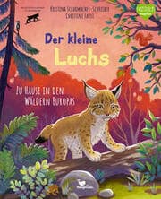 Cover von Der kleine Luchs - Zu Hause in den Wäldern Europas