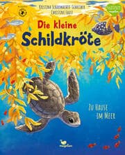 Cover von Die kleine Schildkröte - Zu Hause im Meer