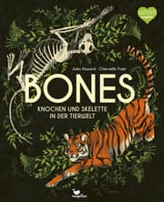Cover von Bones - Knochen und Skelette in der Tierwelt