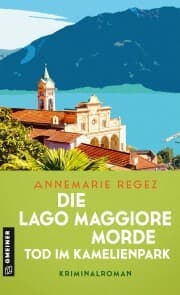 Cover von Die Lago Maggiore-Morde - Tod im Kamelienpark