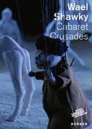 Cover von Wael Shawky - Cabaret Crusades